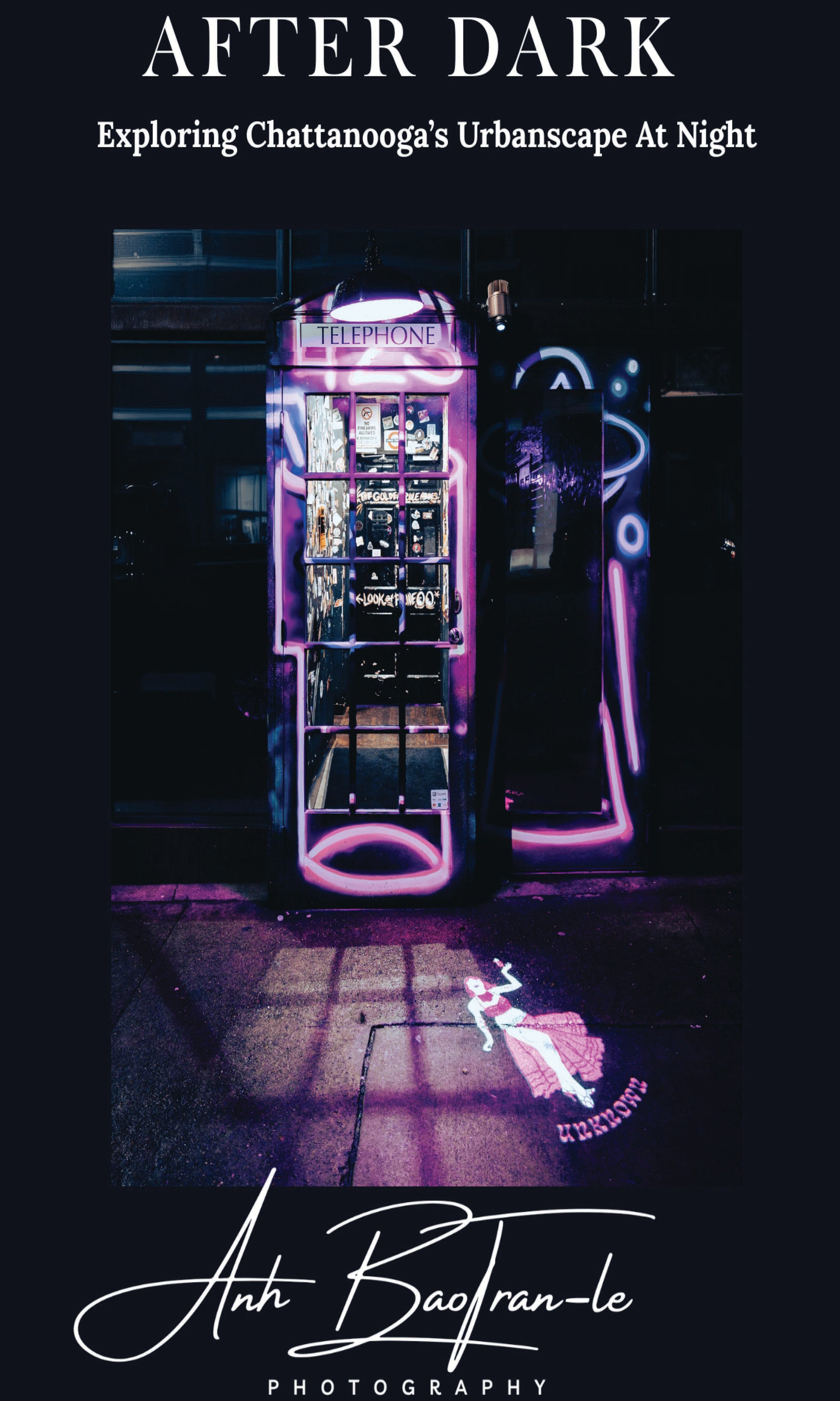 After Dark: Exploring Chattanooga's Urbanscape at Night