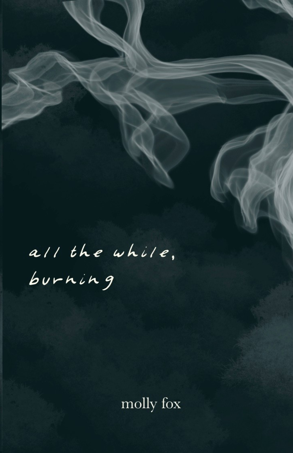 All the While, Burning