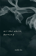 All the While, Burning