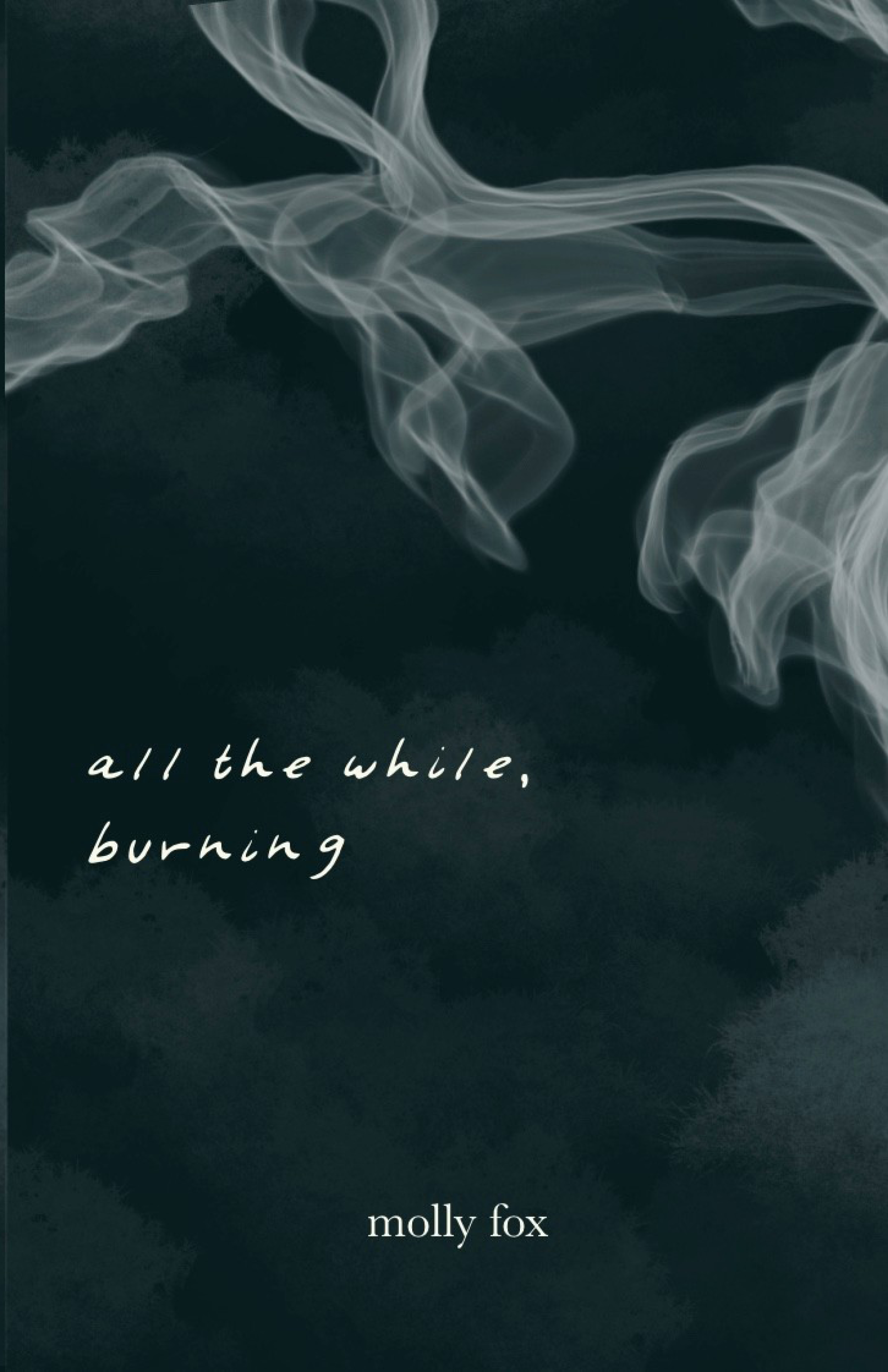 All the While, Burning
