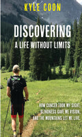 Discovering a Life Without Limits